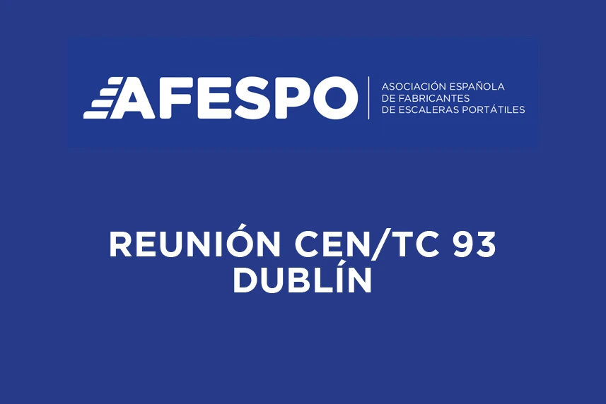 AFESPO - Reunión del CEN/TC 93 en Dublín